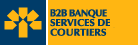 B2B Banque - Services de courtiers
